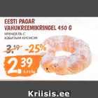 Allahindlus - EESTI PAGAR
VAHUKREEMIKRINGEL 450 G