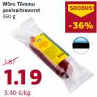 Allahindlus - Wõro Tõmmu
poolsuitsuvorst
350 g