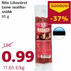 Allahindlus - Nõo Lihavürst
taine sealihasnäkk
85 g