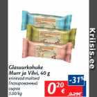 Allahindlus - Glasuurkohuke
Murr ja Vilvi, 40 g

