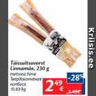 Täissuitsuvorst
Linnamäe, 230 g
