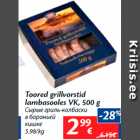 Allahindlus - Toored grillvorstid
lambasooles VK, 500 g
