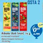 Allahindlus - Ribake Bob Snail, 14 g

