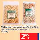 Allahindlus - Pistaatsia- või India pähklid, 200 g
