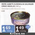 MERE AABITS KUNINGLIK KALMAAR OMAS MAHLAS 240 G