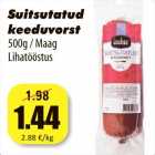 Allahindlus - Suitsutatud
keeduvorst
500g / Maag
Lihatööstus