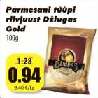 Allahindlus - Parmesani tüüpi
riivjuust Diugas
Gold
100g