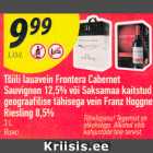 Tšiili lauavein Frontera Cabernet Sauvignon 12,5% või Saksamaa kaitstud geograafilise tähisega vein Frenz Hoggne Riesling 8,5%