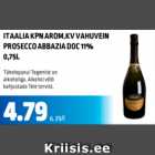 Allahindlus - ITAALIA KPN AROM. KV VAHUVEIN PROSECCO ABBAZIA DOC 