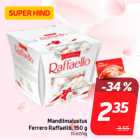 Mandlimaiustus
Ferrero Raffaello, 150 g