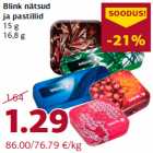 Allahindlus - Blink nätsud
ja pastillid
15 g
16,8 g