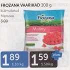 FROZANA VAARIKAD 300 G