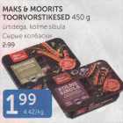 MAKS & MOORITS TOORVORSTIKESED 450 G