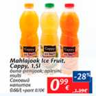 Allahindlus - Mahlajook Ice Fruit, Cappy, 1,5 l