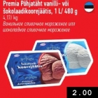 Allahindlus - Premia põhjatäht vanilli- või šokolaadikoorejäätis, 1L/480 g