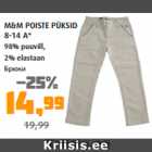 M&M POISTE PÜKSID 8-14 A*