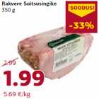 Allahindlus - Rakvere Suitsusingike
350 g