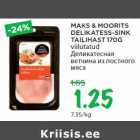 Allahindlus - MAKS & MOORITS
DELIKATESS-SINK
TAILIHAST 170G