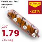 Allahindlus - Valio Kaval Ants
suitsujuust
250 g