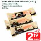 Suitsutatud vorst Vanakooli, 450 g

