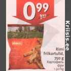 Allahindlus - Rimi frikartulid, 750 g