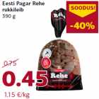 Allahindlus - Eesti Pagar Rehe
rukkileib
390 g