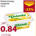 Allahindlus - Voimix Creamy
margariin
400 g