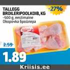 Allahindlus - TALLEGG BROILERIPOOLKOIB, KG