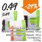 Allahindlus - .Bittles Sultan rosinad, 150 g .Bittles mustad ploomid kivideta, 150 g .Bittles kuivatatud aprikoosid, 150 g