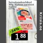 Suitsukanakuubikud
300g 