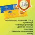 Allahindlus - Topeltküpsised Maiasmokk, 250g *Pähklitega *sidruni ja apelsiniga