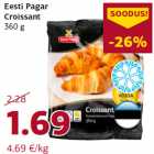 Allahindlus - Eesti Pagar
Croissant
360 g