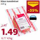 Allahindlus - Kikas kanašnitsel
220 g