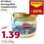 Allahindlus - M.V.Wool
heeringafilee
sinepikastmes
250 g