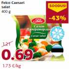 Allahindlus - Felco Caesari
salat
400 g