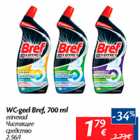 Allahindlus - WC-geel Bref, 700 ml