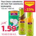 Allahindlus - Thai-Choice sidrunheina
või Som Tum salatikaste,
kookospiim