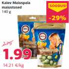 Kalev Maiuspala
maiustused
140 g