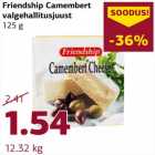 Friendship Camembert
valgehallitusjuust
125 g