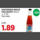 Allahindlus - SANTAMARIA MAGUS CHILLIKASTE 500ml