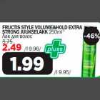 Allahindlus - FRUCTIS STYLE VOLUME&HOLD EXTRA STRONG JUUKSELAKK 250ml*