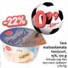 Allahindlus - Tere maitsestamata toorjuust, 15%,17О g 