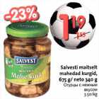 Allahindlus - Salvesti mahedad kurgid 675 g/neto 340 g