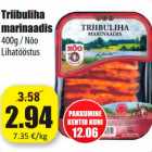 Allahindlus - Triibuliha
marinaadis