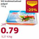 Allahindlus - Viči krabimaitselised
pulgad
150 g