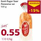 Allahindlus - Eesti Pagar Suur
Perenaise sai
500 g