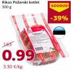 Allahindlus - Kikas Požarski kotlet
300 g