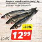 Allahindlus - Roogitud huntahven (300-400 g), kg