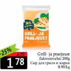 Grill- ja praejuust
