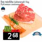 Sea raieliha (jahutatud) 1kg
